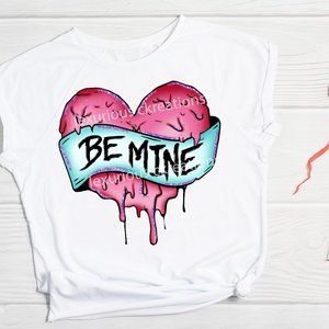 Be Mine Shirt